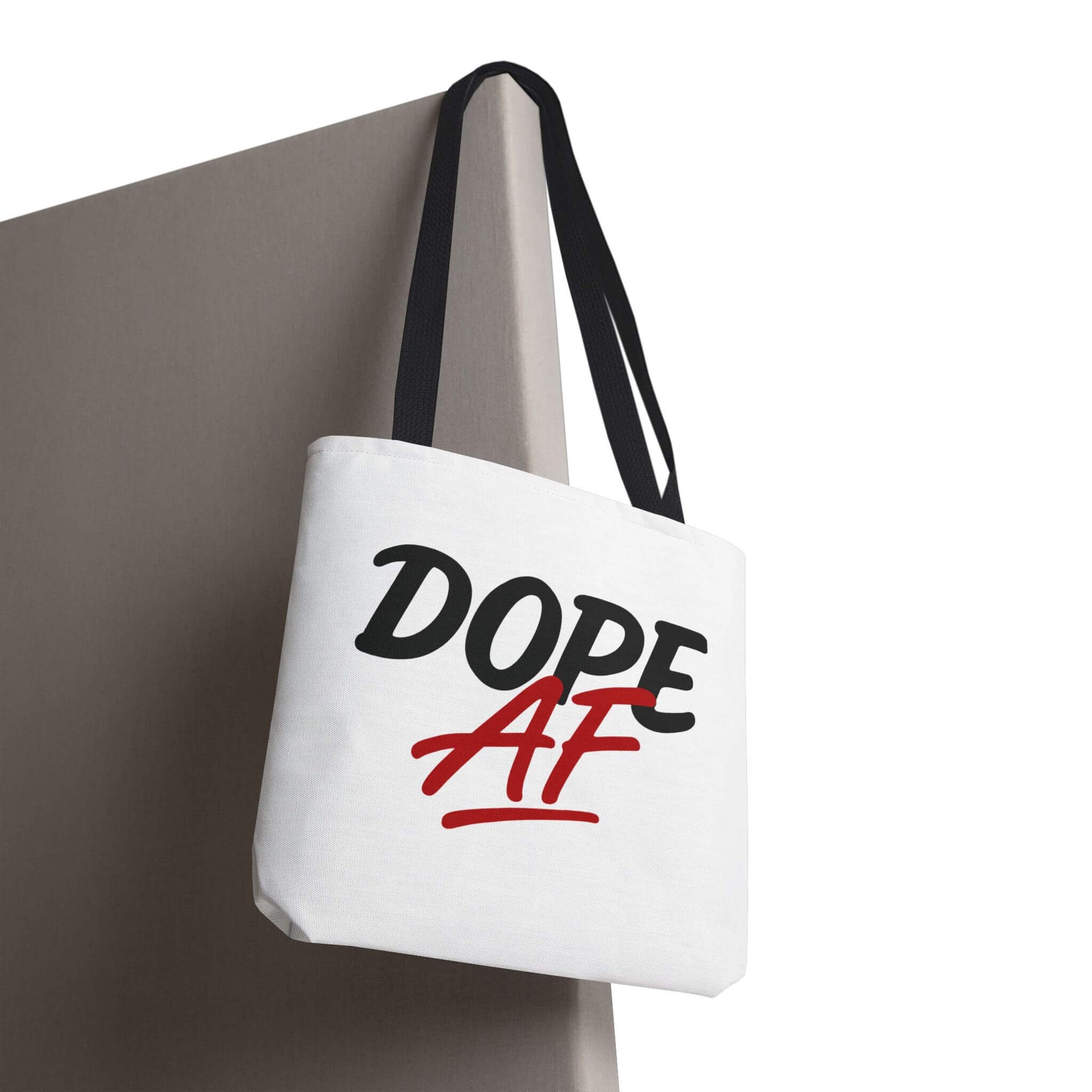 White tote bag with 'DOPE AF' text on a white background