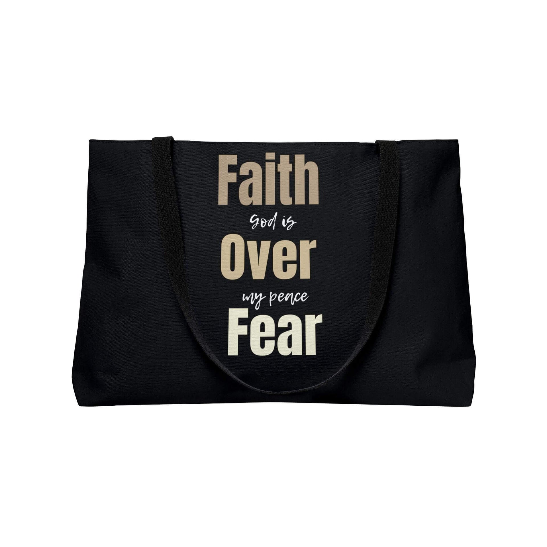 Black bag with motivational quote 'Faith is over my peace fear' on a white background