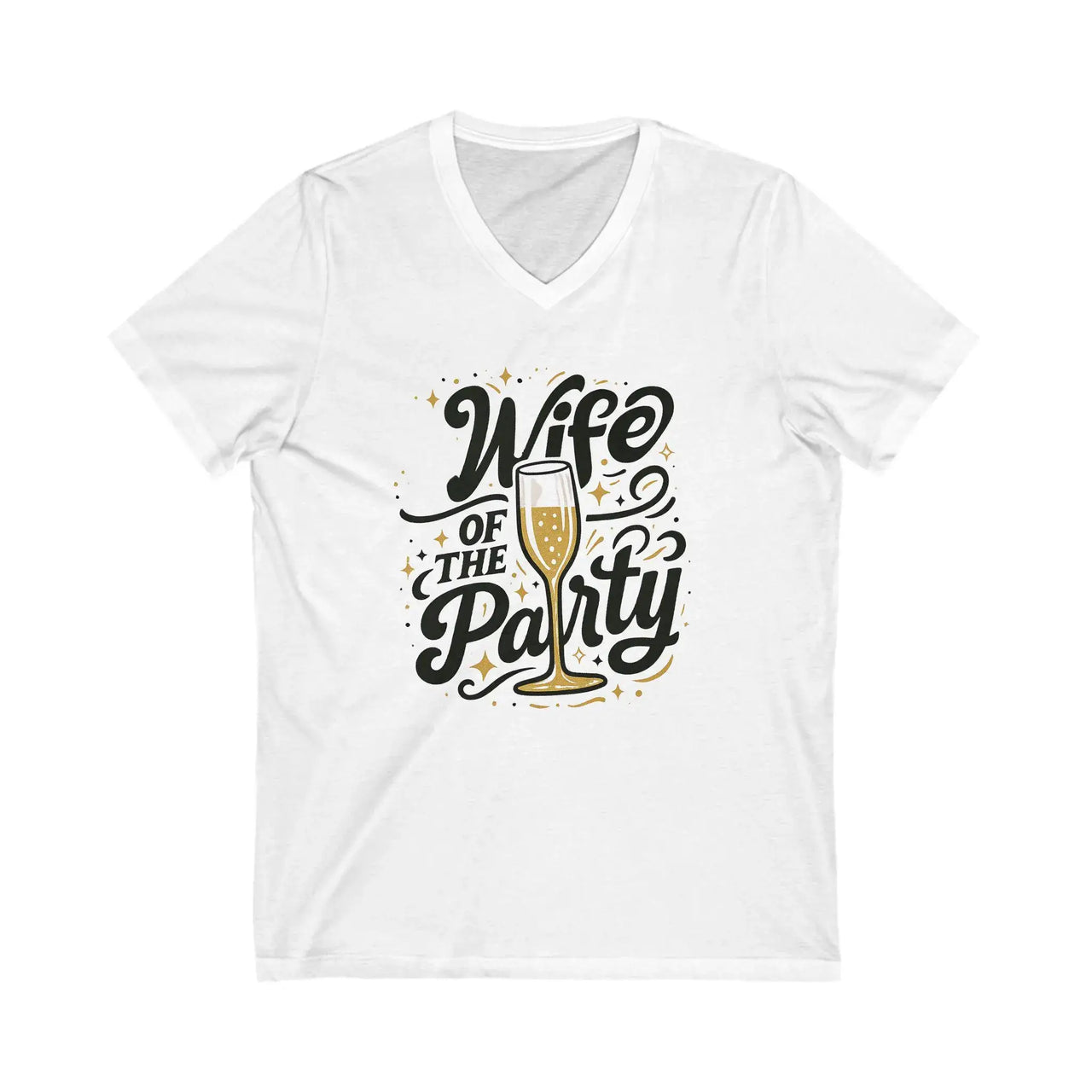 Wife of the Party V-Neck Shirt | Funny Bride Tee for Bachelorette, Bridal Shower & Newlywed Gift